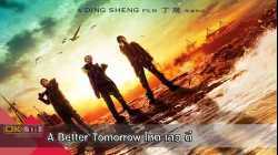 A Better Tomorrow โหดเลวดี (2018)